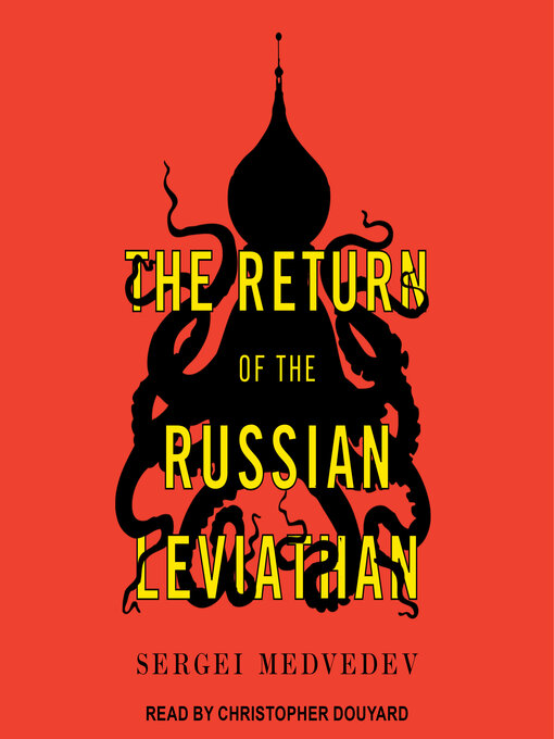 Title details for The Return of the Russian Leviathan by Sergei Medvedev - Available